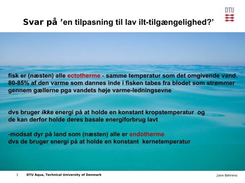 Svar på 'en tilpasning til lav ilt-tilgængelighed - Fiskepleje