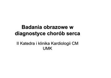 Badania obrazowe w diagnostyce chorób serca