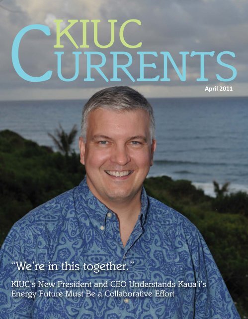 “We're in this together.” - Kauai Island Utility Cooperative