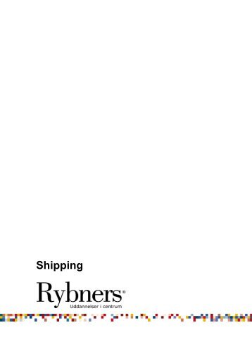 Du kan læse mere om shippinguddannelsen her - Rybners