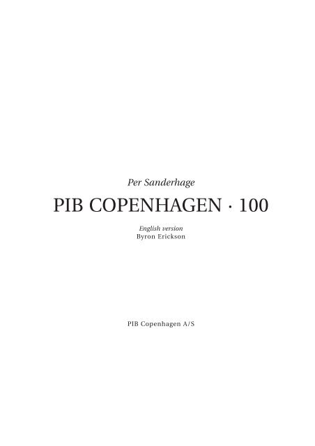 PIB COPENHAGEN · 100 - PIB Copenhagen A/S