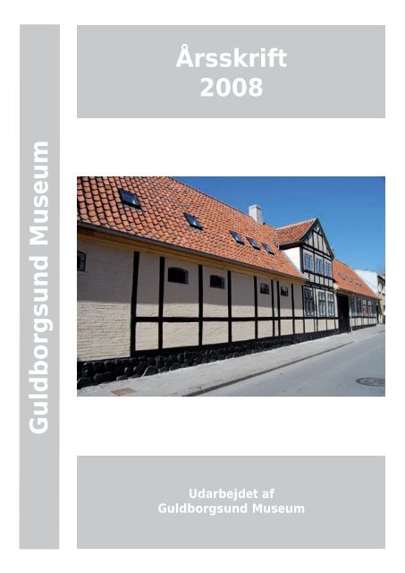Guldborgsund Museums årsberetning 2008 - Åbne Samlinger