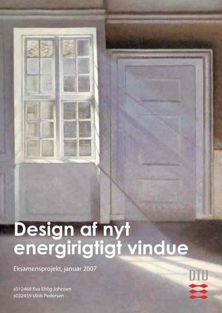 Design af nyt energirigtigt vindue - Viden Om Vinduer