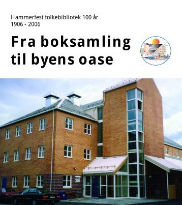 Jubileumsboka (pdf) - Hammerfest bibliotek