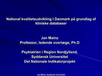 National kvalitetsudvikling I Danmark på grundlag af ... - Helse Nord