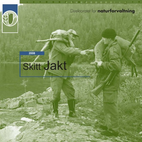 Skitt Jakt 08 - Direktoratet for naturforvaltning