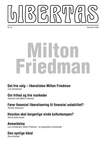 Det frie valg – liberalisten Milton Friedman Om frihed og ... - Libertas