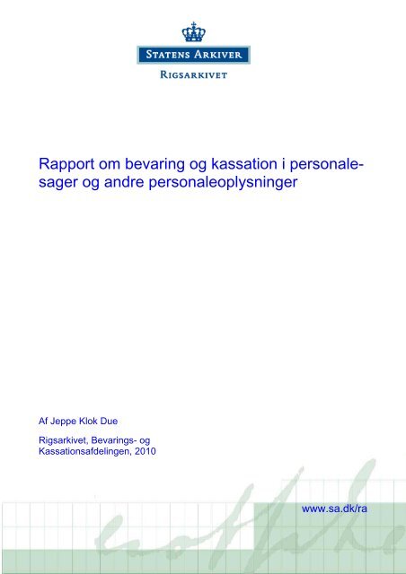 Rapport om bevaring og kassation i personalesager og andre ...