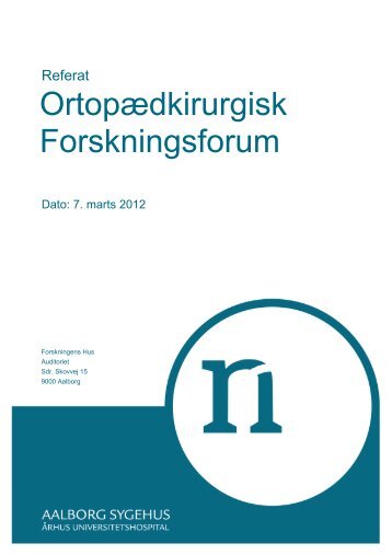 Ortopædkirurgisk Forskningsforum - Aalborg Universitetshospital