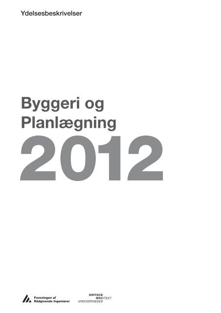 Ydelsesbeskrivelser - Byggeri og planlægning, 2012 - Danske Ark