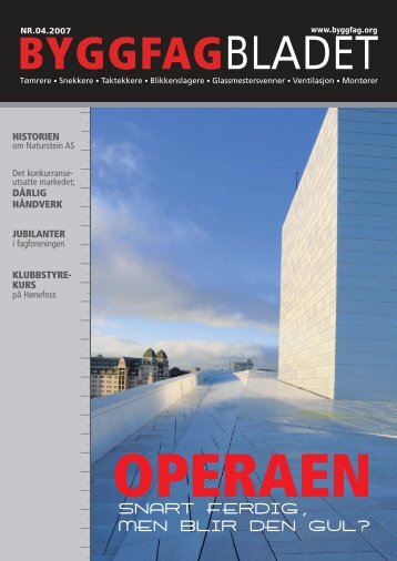 Byggfagbladet 4 2007 - Tømrer og Byggfagforeningen