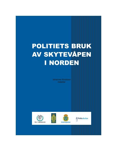 Nordisk skydevåben rapport - Politiets
