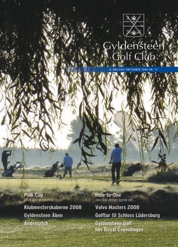 December 2008 (PDF) - Gyldensteen Golf Club