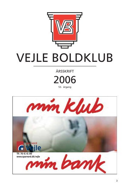 Årsskriftet for 2006 - Vejle Boldklub