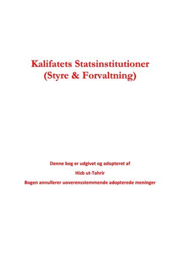 Kalifatets Statsinstitutioner(Styre & Forvaltning) - Hizb ut-Tahrir