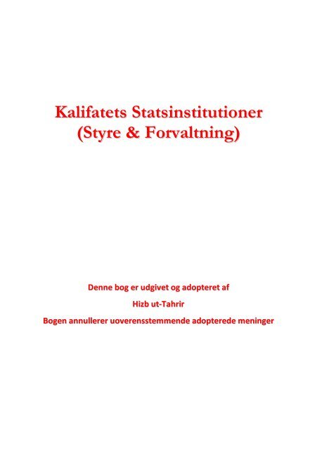 Kalifatets Statsinstitutioner(Styre & Forvaltning) - Hizb ut-Tahrir