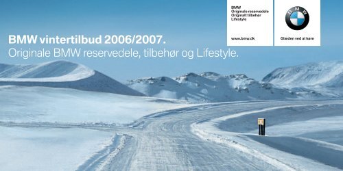 BMW vintertilbud 2006/2007. Originale BMW reservedele, tilbehør ...