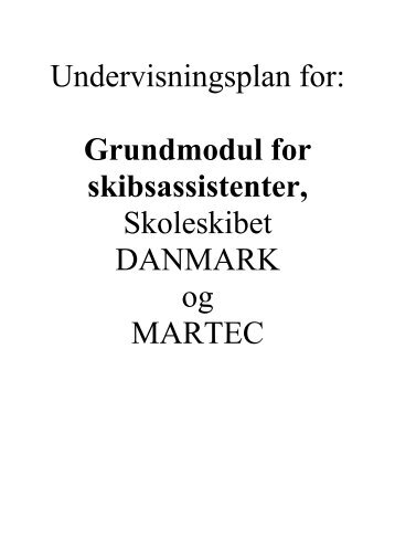 Undervisningsplan for: Grundmodul for skibsassistenter ... - Martec