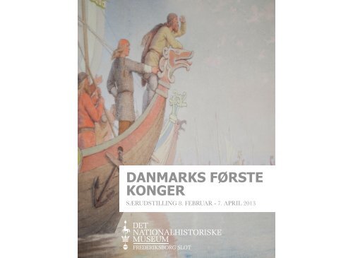DANMARKS FØRSTE KONGER - Frederiksborg Slot