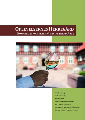 Oplevelsernes Herregård Kommerciel kulturarv på danske herregårde