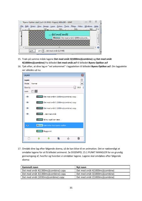 Kapitel 15. GIMP animation - Velkommen til GIMP på dansk