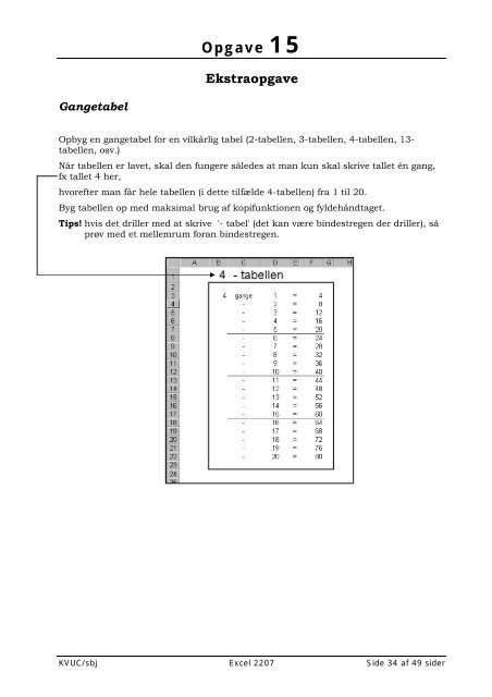 Kursus i brug af Excell 2007