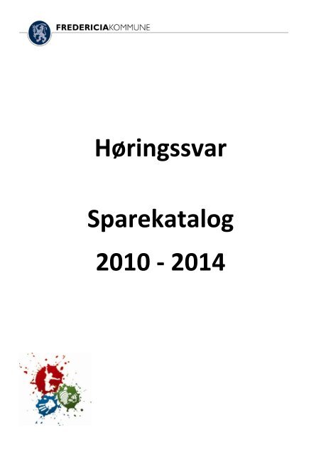 definitive forbedre Indica Høringssvar Sparekatalog 2010 - 2014 - Fredericia Kommune