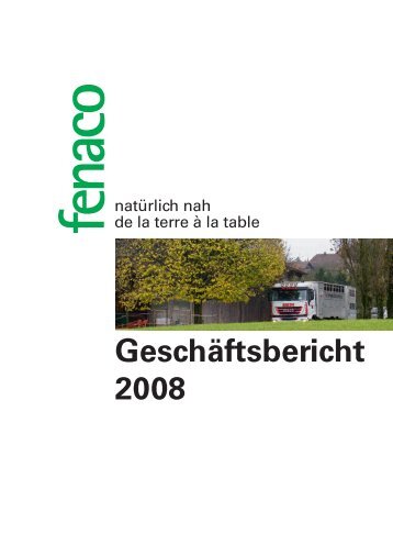 Geschäftsbericht 2008 - Fenaco