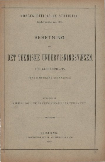 Beretning om Det Tekniske Undervisningsvæsen for Aaret 1894-95