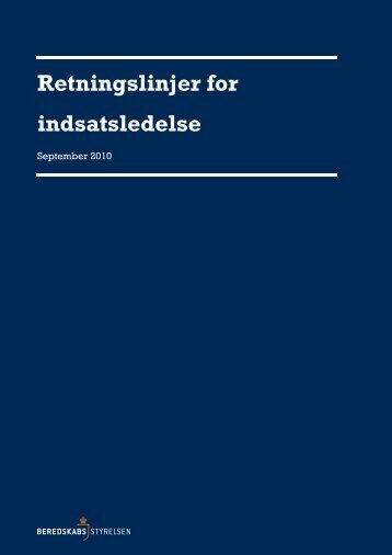 Retningslinjer for indsatsledelse, (2010) - Beredskabsstyrelsen