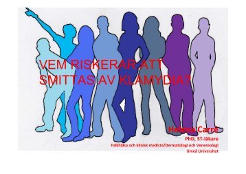 VEM RISKERAR ATT SMITTAS AV KLAMYDIA?