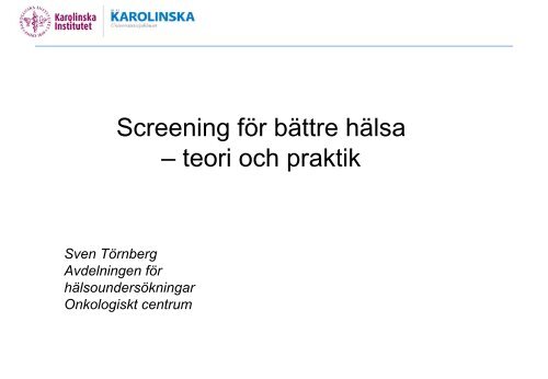 Screening för bättre hälsa - teori och praktik