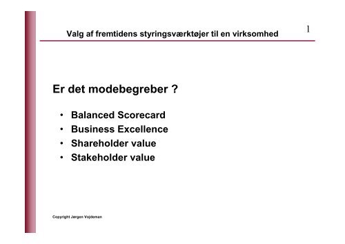 Er det modebegreber ?