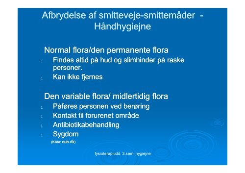 afbrydelse af smitteveje afbrydelse af smitteveje