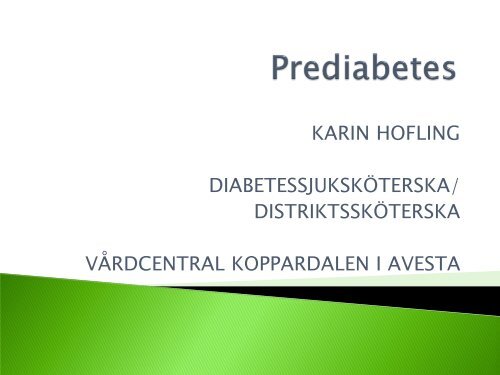 Prediabetes Vad är det?