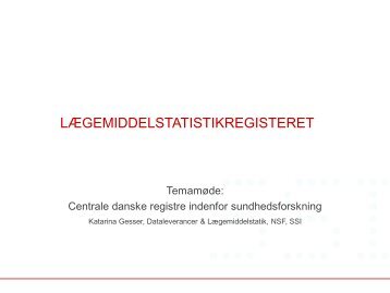 Præsentation af Lægemiddelstatistikregisteret - Statens Institut for ...