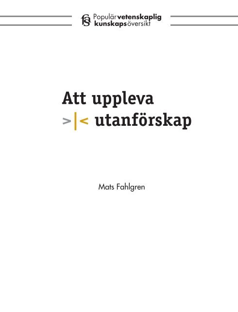 Att uppleva >|< utanförskap - FAS