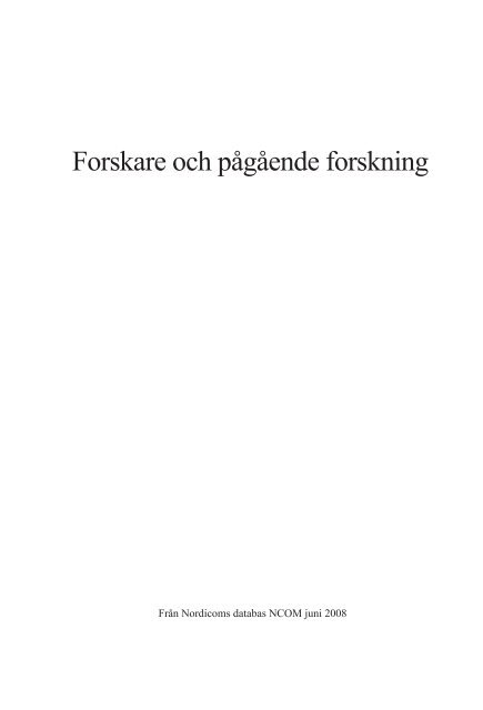 Forskare och pågående forskning - Nordicom - Göteborgs universitet