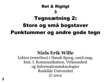 Tegnsætning 2: Store og små bogstaver Punktummer og andre ...