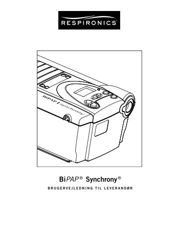 Provider Manual, BiPAP Synchrony, Danish.pdf - e-Dok