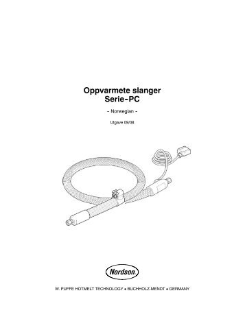 Oppvarmete slanger Serie--PC - Nordson eManuals! - Nordson ...