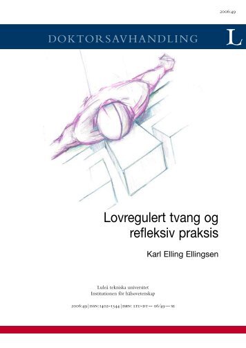 Lovregulert tvang og refleksiv praksis. En studie av - Luleå tekniska ...