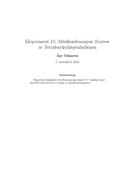 Eksperiment 13; Aldolkondensasjon: Syntese av ...