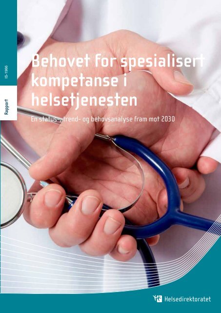 Behovet for spesialisert kompetanse i ... - Helsedirektoratet