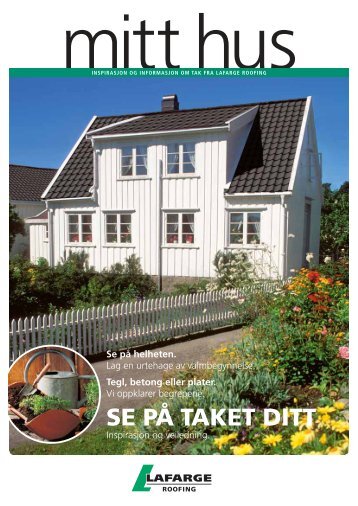 SE PÅ TAKET DITT