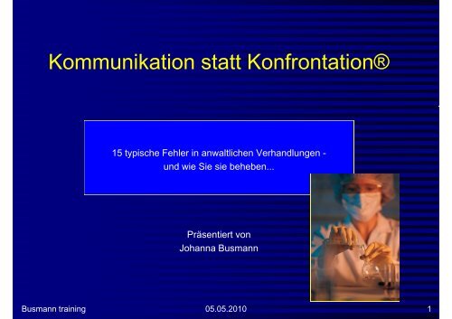 Kommunikation statt Konfrontation®