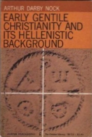 Early Gentile Christianity and its Hellenistic Background