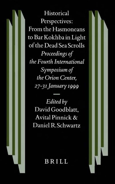 historical perspectives: from the hasmoneans to bar kokhba in light ...