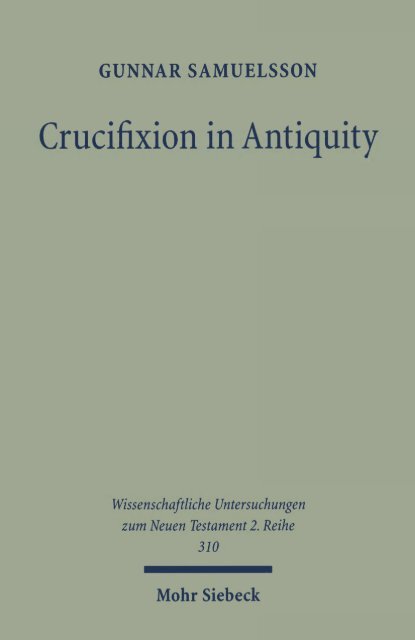 Crucifixion in Antiquity: An Inquiry into the Background and ...