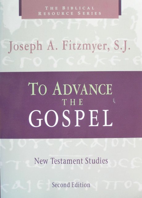 To Advance the Gospel: New Testament Studies, 2nd edition (The ...